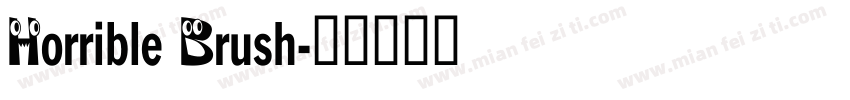 Horrible Brush字体转换